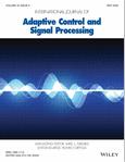 INTERNATIONAL JOURNAL OF ADAPTIVE CONTROL AND SIGNAL PROCESSING