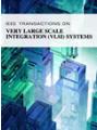 IEEE TRANSACTIONS ON VERY LARGE SCALE INTEGRATION (VLSI) SYSTEMS